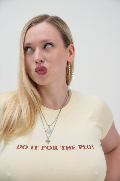 DO IT FOR THE PLOT